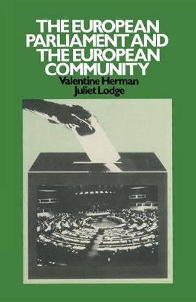 The European Parliament and the European Community by Valentine Herman 9780333239827