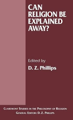 Can Religion be Explained Away? by D. Phillips 9780333620656