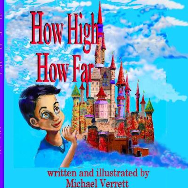 How High How Far by Michael Verrett 9780359127382