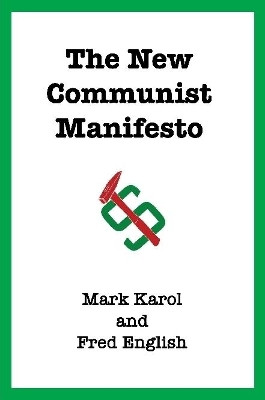 The New Communist Manifesto by Mark Karol 9780359234691