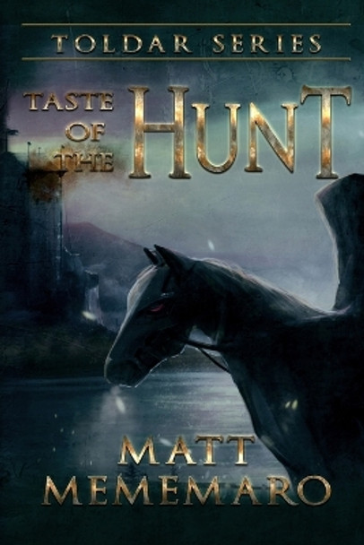 Taste of the Hunt by Matt Mememaro 9780359288649