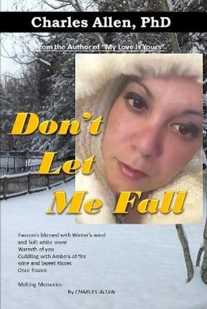 Don't Let Me Fall by Dr. Charles Allen 9780359374113