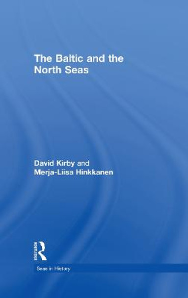 The Baltic and the North Seas Merja-Liisa Hinkkanen 9780415132824 The Baltic and the North Seas Merja-Liisa Hinkkanen 9780415132824