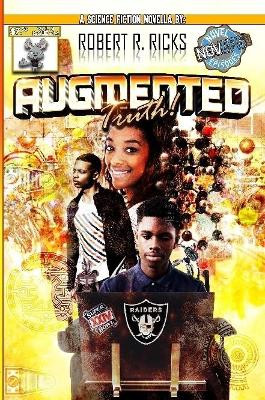 Augmented Truth by Robert Ricks 9780359801244