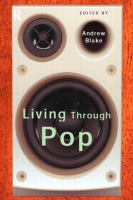 Living Through Pop by Andrew Blake
