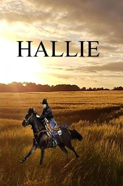 HALLIE by Michael W. Evans 9780359956302