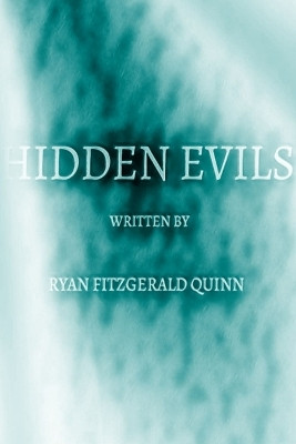 Hidden Evils by Ryan Quinn 9780359983575