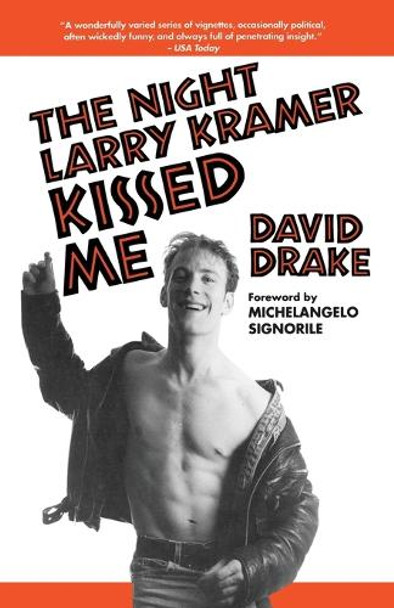 The Night Larry Kramer Kissed Me by David Drake 9780385472043 The Night Larry Kramer Kissed Me by David Drake 9780385472043