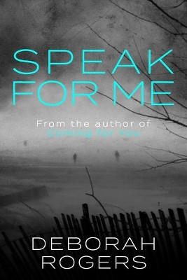 Speak for Me by Deborah Rogers 9780473521424