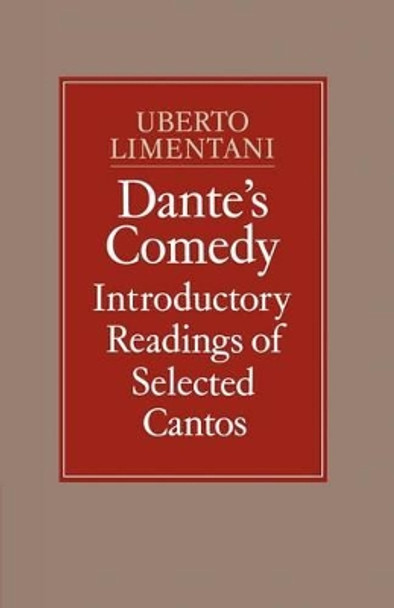 Dante's Comedy: Introductory Readings of Selected Cantos by Uberto Limentani 9780521155069