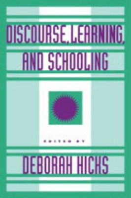 Discourse, Learning, and Schooling by Deborah Hicks 9780521453011