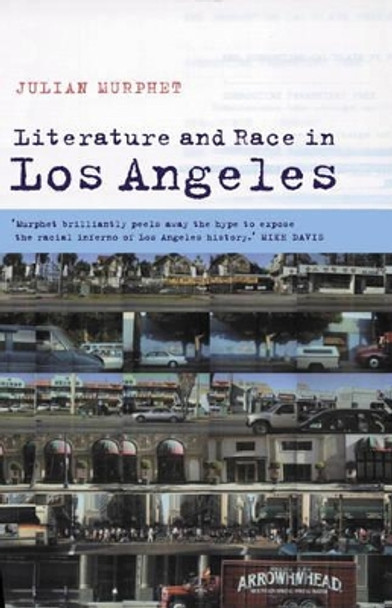 Literature and Race in Los Angeles by Julian Murphet 9780521805353