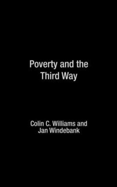 Poverty and the Third Way by Colin C. Williams