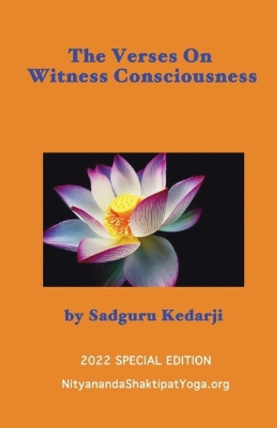 The Verses On Witness Consciousness by Sadguru Kedarji 9780578380704