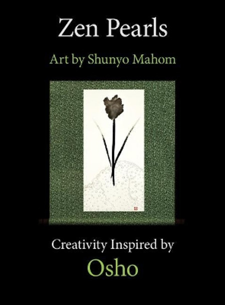 Zen Pearls: art by Shunyo Mahom by Shunyo Mahom 9780578407050