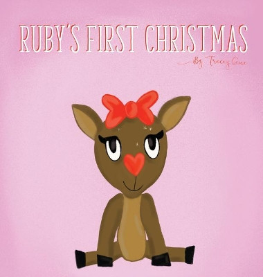 Ruby's First Christmas by Tracey Gene 9780578428024