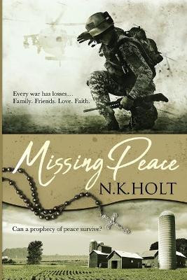 Missing Peace by N K Holt 9780578697314