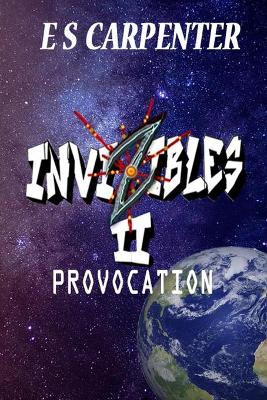 Invizibles II: Provocation by E S Carpenter 9780578697703