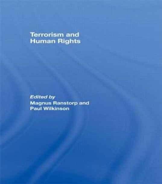 Terrorism and Human Rights by Magnus Ranstorp