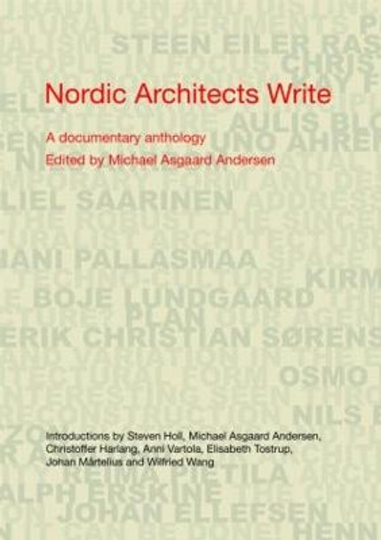 Nordic Architects Write: A Documentary Anthology by Michael Asgaard Andersen