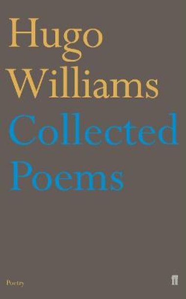 Collected Poems by Hugo Williams