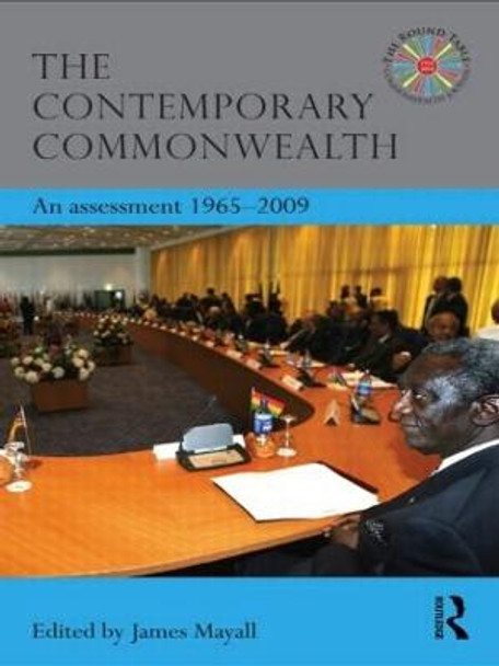 The Contemporary Commonwealth: An Assessment 1965-2009 by James Mayall