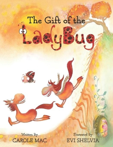 The Gift of the Ladybug by Carole M Amber 9780615580944