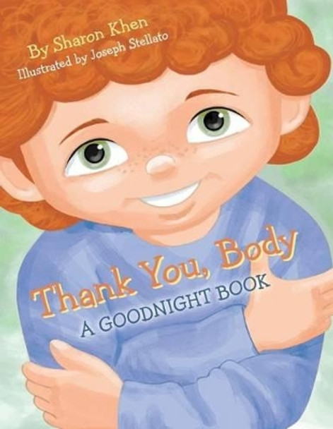 Thank You, Body: A Goodnight Book by Joseph Stellato 9780615782010