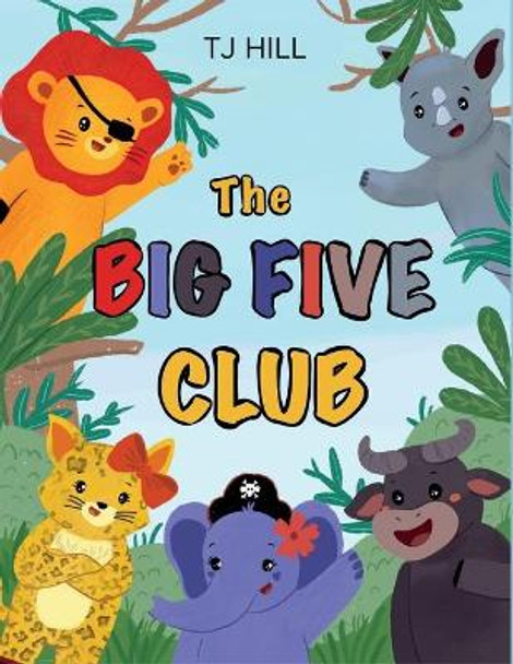 The Big Five Club by Tarah Hill 9780620922272