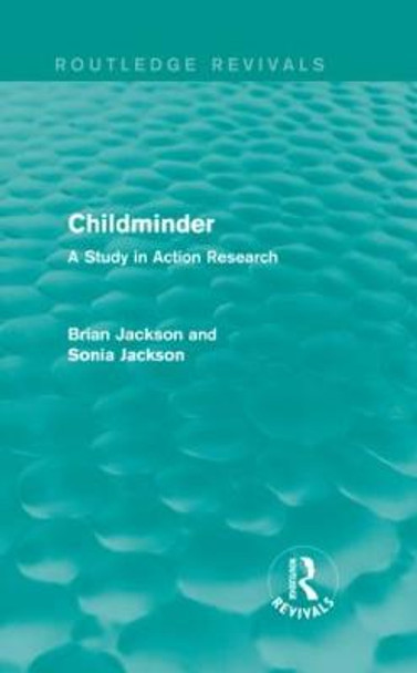 Childminder: A Study in Action Research by Brian Jackson