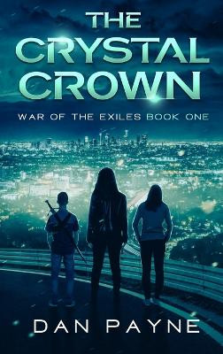 The Crystal Crown Dan Payne 9780645853513