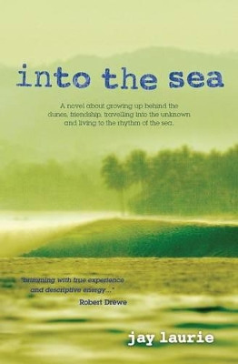 Into the Sea by Jay Laurie 9780646593487
