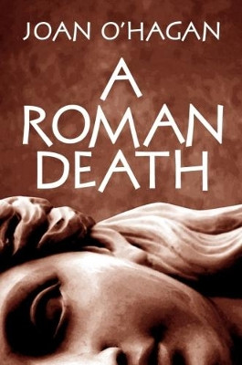 A Roman Death by Joan O'Hagan 9780648002000