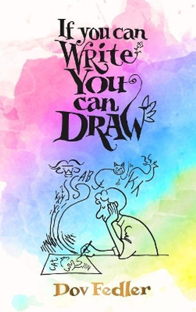 If you can write you can draw Dov Fedler 9780648283881