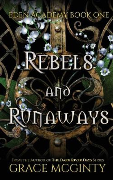 Rebels and Runaways by Grace McGinty 9780648833468