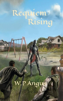 Requiem Rising by W P Angus 9780648935803