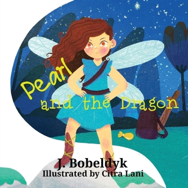 Pearl And The Dragon by J Bobeldyk 9780648988366