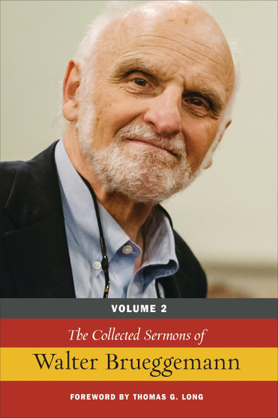 The Collected Sermons of Walter Brueggemann, Volume 2 by Walter Brueggemann 9780664261160
