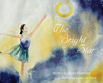 The Bright Star by Brian Mostoller 9780692044520