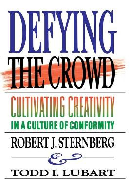 Defying the Crowd: Simple Solutions to the Most Common Relationship Problems by Robert J. Sternberg 9780743236478