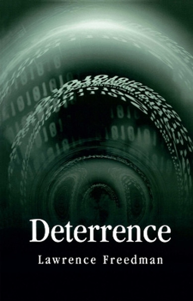 Deterrence by Lawrence Freedman 9780745631127