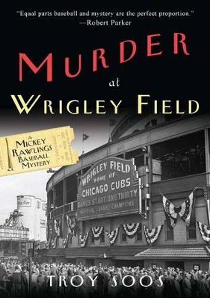 Murder At Wrigley Field by Troy Soos 9780758287410