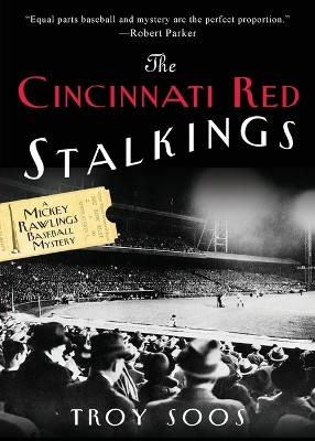 The Cincinnati Red Stalkings by Troy Soos 9780758287434