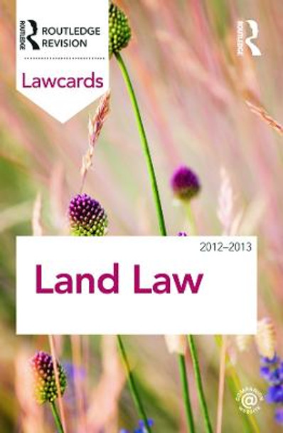 Land Law Lawcards 2012-2013 by Routledge