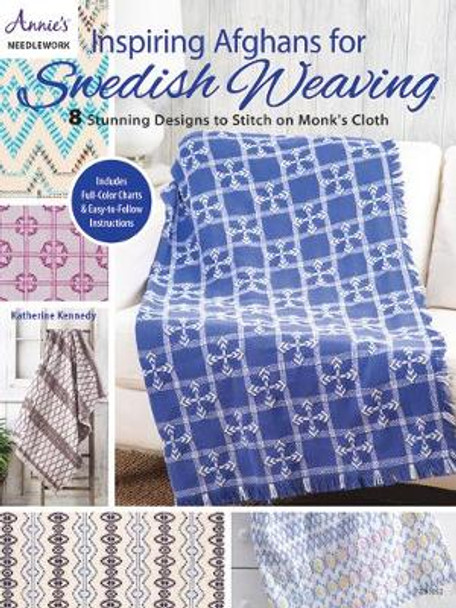 Inspiring Afghans for Swedish Weaving: 8 Stunning Designs to Stitch on Monk's Cloth by Katherine Kennedy