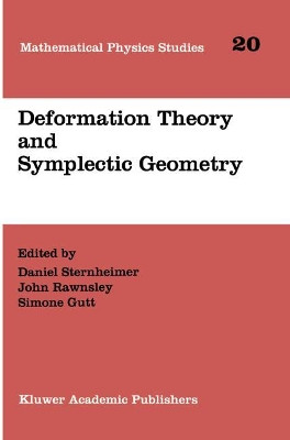 Deformation Theory and Symplectic Geometry by Daniel Sternheimer 9780792345251