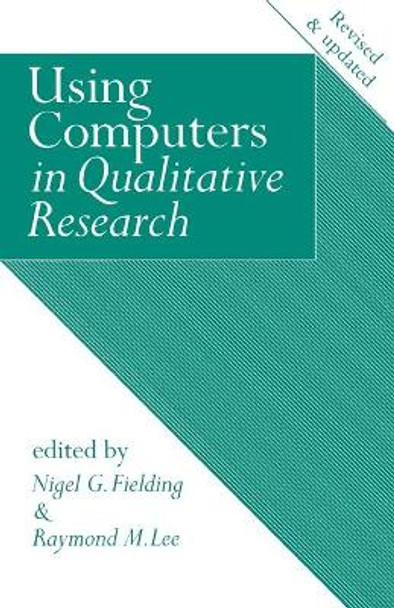 Using Computers in Qualitative Research by Nigel G. Fielding 9780803984257