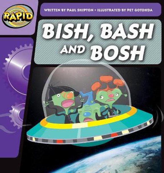 Rapid Phonics Bish, Bash, and Bosh  Step 2 (Fiction) by Paul Shipton