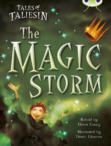 Bug Club Gold B/2B Tales of Taliesin: The Magic Storm by Dawn Casey