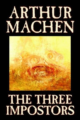 The Three Impostors by Arthur Machen 9780809564989